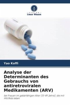 Analyse der Determinanten des Gebrauchs von antiretroviralen Medikamenten (ARV) - Koffi, Yao