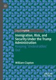Immigration, Risk, and Security Under the Trump Administration (eBook, PDF)