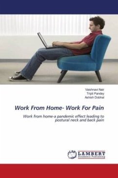 Work From Home- Work For Pain - Nair, Vaishnavi;Pandey, Tripti;Dobhal, Ashish