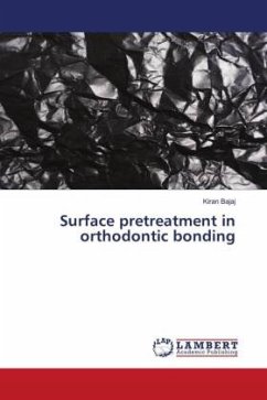 Surface pretreatment in orthodontic bonding