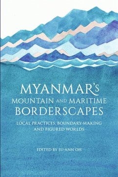 Myanmar's Mountain and Maritime Borderscapes (eBook, PDF)