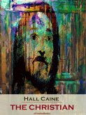 The Christian (Annotated) (eBook, ePUB)