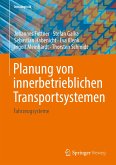 Planung von innerbetrieblichen Transportsystemen (eBook, PDF)