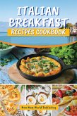Italian Breakfast Recipes Cookbook (eBook, ePUB)