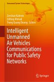 Intelligent Unmanned Air Vehicles Communications for Public Safety Networks (eBook, PDF)