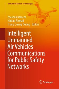 Intelligent Unmanned Air Vehicles Communications for Public Safety Networks (eBook, PDF)