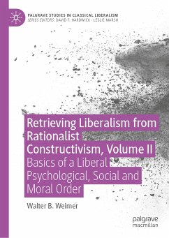 Retrieving Liberalism from Rationalist Constructivism, Volume II (eBook, PDF) - Weimer, Walter B.