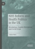 NHS Reform and Health Politics in the UK (eBook, PDF)