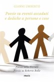 Poesie su eventi accaduti e dediche a persone e cose (eBook, ePUB) Poesie su eventi accaduti e dediche a persone e cose (eBook, ePUB)