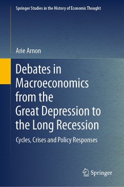 Debates in Macroeconomics from the Great Depression to the Long Recession (eBook, PDF) - Arnon, Arie
