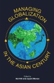 Managing Globalization in the Asian Century (eBook, PDF)