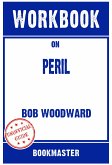 Workbook on Peril by Bob Woodward & Robert Costa   Discussions Made Easy (eBook, ePUB)