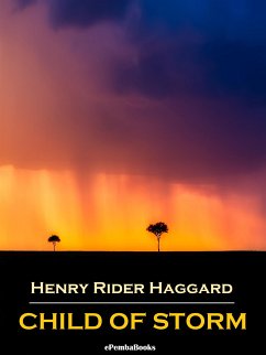 Child of Storm (Annotated) (eBook, ePUB) - Rider Haggard, Henry