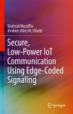 Secure, Low-Power IoT Communication Using Edge-Coded Signaling (eBook, PDF)