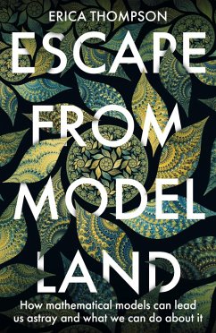 Escape from Model Land (eBook, ePUB) - Thompson, Erica