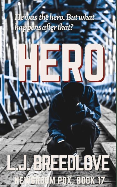 Hero (Newsroom PDX, #17) (eBook, ePUB)