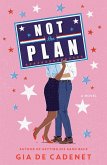 Not the Plan (eBook, ePUB)