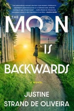 The Moon Is Backwards (eBook, ePUB) - Strand de Oliveira, Justine