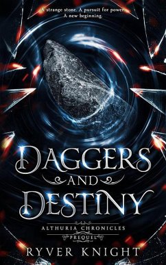 Cover Daggers and Destiny (Althuria Chronicles, #0.5) (eBook, ePUB)