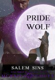 Pride Wolf (Salem Sins: Rejected Mates, #2) (eBook, ePUB)