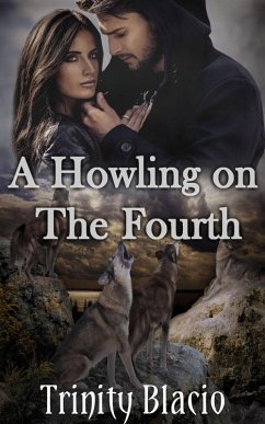 A Howling On The Fourth (eBook, ePUB) - Blacio, Trinity