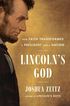 Lincoln's God (eBook, ePUB) - Zeitz, Joshua