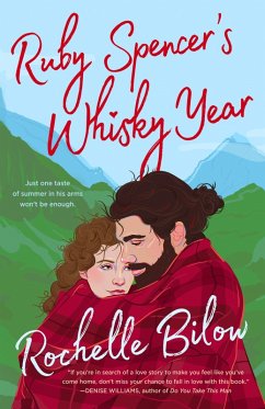 Ruby Spencer's Whisky Year (eBook, ePUB) - Bilow, Rochelle