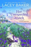 Her Unexpected Match (eBook, ePUB) Her Unexpected Match (eBook, ePUB)