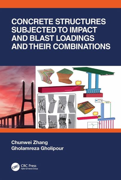 Concrete Structures Subjected to Impact and Blast Loadings and Their Combinations (eBook, PDF) Concrete Structures Subjected to Impact and Blast Loadings and Their Combinations (eBook, PDF)