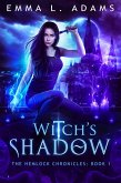 Witch's Shadow (The Hemlock Chronicles, #1) (eBook, ePUB)