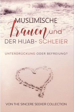 Muslimische Frauen und der Hijab-Schleier (eBook, ePUB) - Seeker, The Sincere