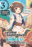 Full Clearing Another World under a Goddess with Zero Believers: Volume 3 (eBook, ePUB)