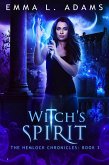 Witch's Spirit (The Hemlock Chronicles, #3) (eBook, ePUB) Witch's Spirit (The Hemlock Chronicles, #3) (eBook, ePUB)