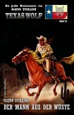 Texas Wolf Band 76: Der Mann aus der Wüste (eBook, ePUB)