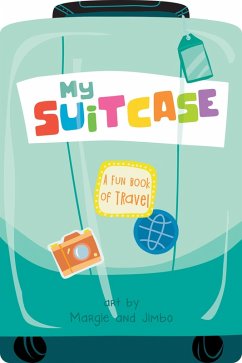 My Suitcase (eBook, ePUB) - Duopress Labs; Margie & Jimbo