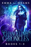 The Changeling Chronicles Books 1-3 (eBook, ePUB) The Changeling Chronicles Books 1-3 (eBook, ePUB)