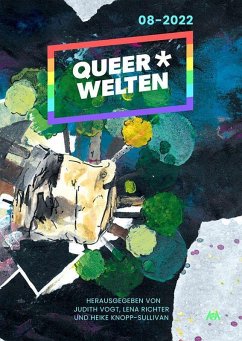 Queer*Welten 08-2022 - Lüders, Carolin;Mira, Aiki;Geiger, Linda-Julie