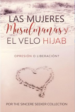 Las mujeres musulmanas y el velo Hijab (eBook, ePUB) - Seeker, The Sincere