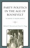 Party Politics in the Age of Roosevelt (eBook, ePUB)