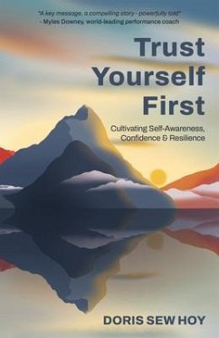 Trust Yourself First (eBook, ePUB) - Sew Hoy, Doris