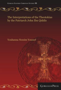 Cover The Interpretations of the Theotokias by the Patriarch John ibn Qiddis (eBook, PDF)