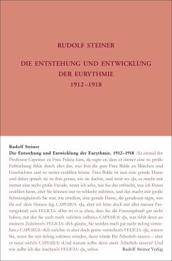 Die Entstehung und Entwicklung der Eurythmie 1912-1918 - Steiner, Rudolf
