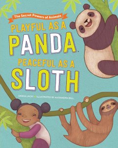 Playful as a Panda, Peaceful as a Sloth (eBook, ePUB) - Lacey, Saskia