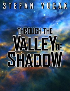 Through the Valley of Shadow (eBook, ePUB) - Vucak, Stefan