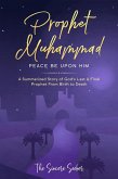 Prophet Muhammad Peace Be Upon Him (Islamic Books Series for Adults) (eBook, ePUB)