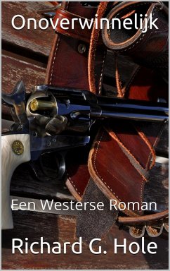 Cover Onoverwinnelijk: Een Westerse Roman (Far West (n), #1) (eBook, ePUB)