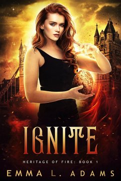 Ignite (Heritage of Fire, #1) (eBook, ePUB) - Adams, Emma L.