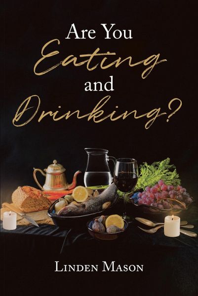 Are You Eating and Drinking? (eBook, ePUB) Are You Eating and Drinking? (eBook, ePUB)