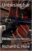 Unbesiegbar: Ein Westernroman (Far West (d), #1) (eBook, ePUB)