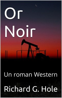 Or Noir: Un Roman Western (Far West (f), #2) (eBook, ePUB) Cover Or Noir: Un Roman Western (Far West (f), #2) (eBook, ePUB)